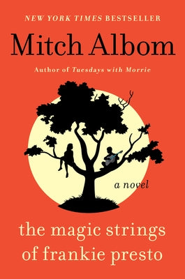 The Magic Strings of Frankie Presto by Albom, Mitch