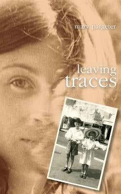 leaving traces: (poetry collections to read) by Pargeter, Mary