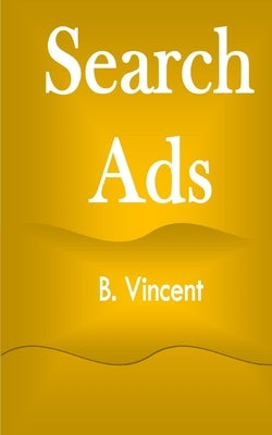Search Ads by Vincent, B.