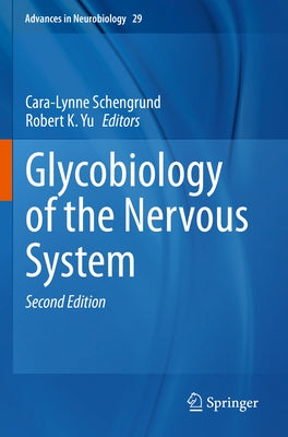 Glycobiology of the Nervous System by Schengrund, Cara-Lynne