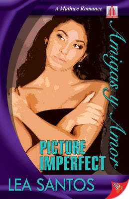 Picture Imperfect by Santos, Lea