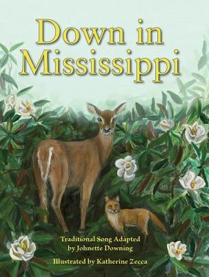 Down in Mississippi by Downing, Johnette