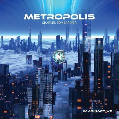 Metropolis by Bombardier, Charles
