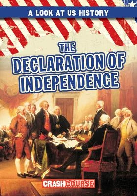 The Declaration of Independence by Castellano, Peter