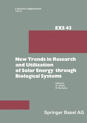 New Trends in Research and Utilization of Solar Energy Through Biological Systems by Mislin