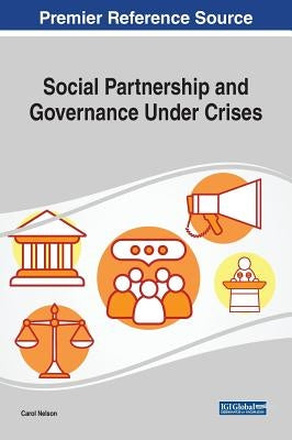 Social Partnership and Governance Under Crises by Nelson, Carol