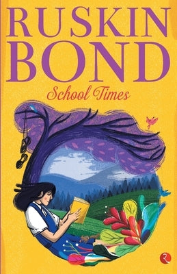 School Times by Bond, Ruskin