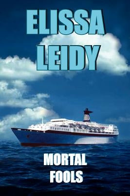 Mortal Fools by Leidy, Elissa