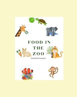 Food In The Zoo by Hernandez, Arisleidi