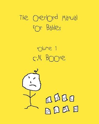 The Overlord Manual for Babies by Boone, C. N.