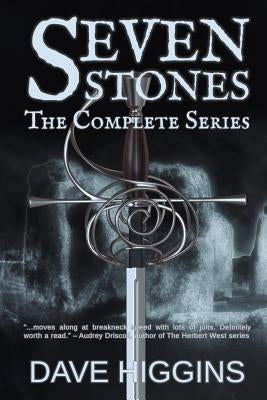 Seven Stones: The Complete Series by Higgins, David R.