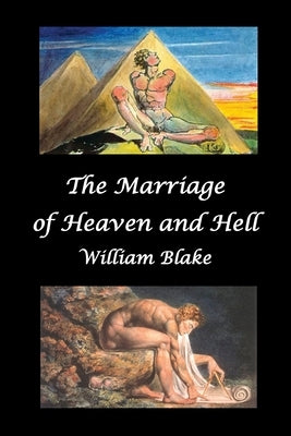 The Marriage of Heaven and Hell (Text and Facsimiles) by Blake, William, Jr.