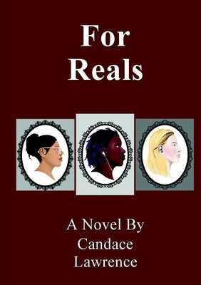 For Reals by Lawrence, Candace