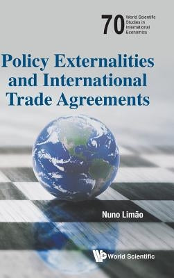 Policy Externalities and International Trade Agreements by Limao, Nuno