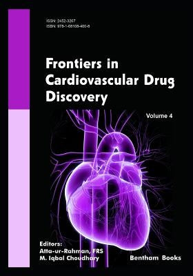 Frontiers in Cardiovascular Drug Discovery Volume 4 by Choudhary, M. Iqbal