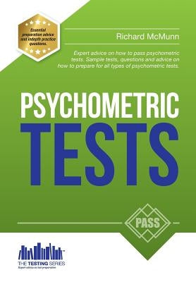 Psychometric Tests: The complete comprehensive workbook containing over 340 pages of questions and answers on how to pass psychometric tes by How2become