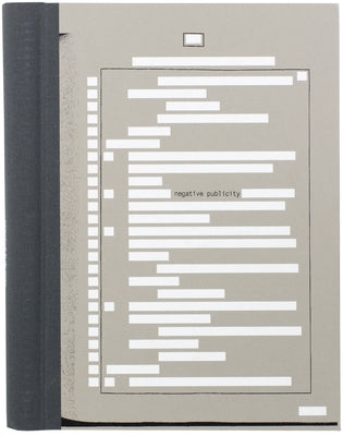 Edmund Clark and Crofton Black: Negative Publicity: Artefacts of Extraordinary Rendition by Clark, Edmund