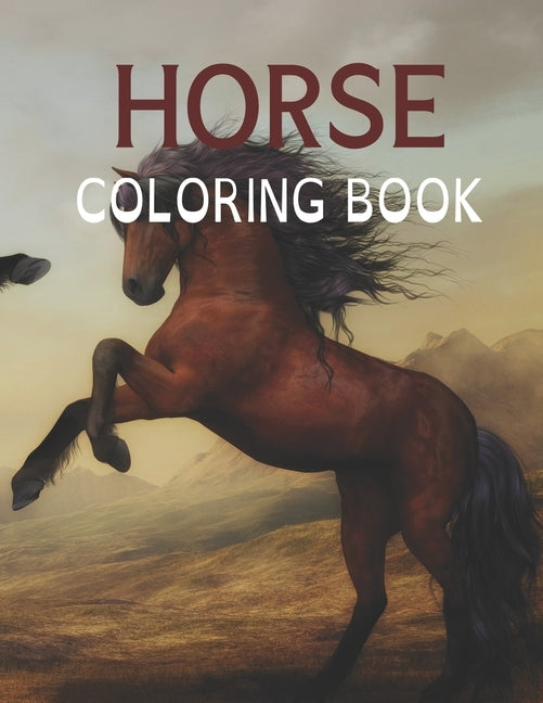 Horse Coloring Book: Horse Coloring Pages for Kids & Adults. by Book Publisher, Merchant
