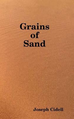 Grains of Sand by Cidell, Joseph