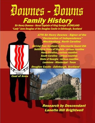 The DOWNES or DOWNS FAMILY GENEALOGY by Hill, Lanette