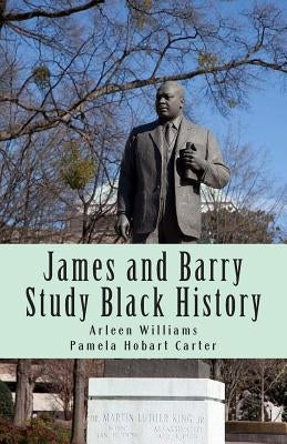 James and Barry Study Black History by Carter, Pamela Hobart