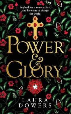 Power & Glory by Dowers, Laura