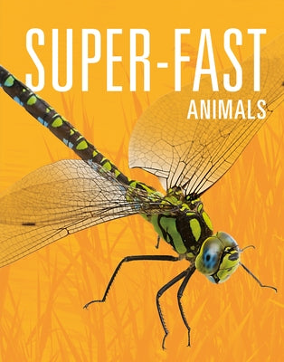 Super-Fast Animals by Greve, Meg