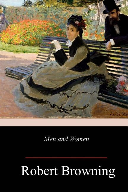 Men and Women by Browning, Robert