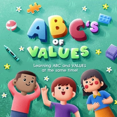 ABC's OF VALUES: Learning ABC and VALUES at the same time! by Pauline, Jeanne