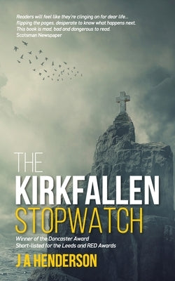 The Kirkfallen Stopwatch by Henderson, J. A.