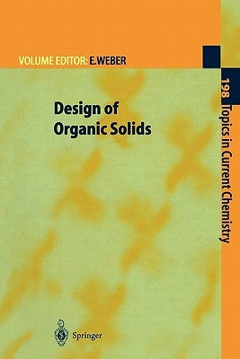 Design of Organic Solids by Weber, Edwin