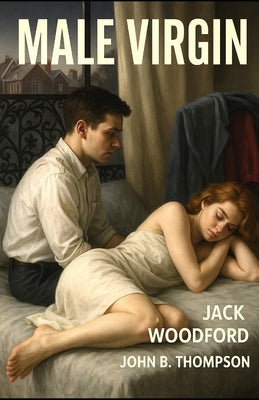 Male Virgin by Thompson, John B.
