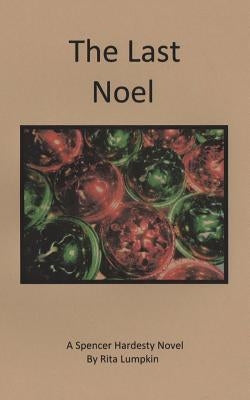 The Last Noel by Lumpkin, Rita