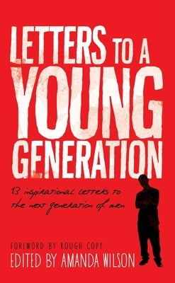Letters to a Young Generation by Wilson, Amanda