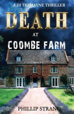 Death at Coombe Farm by Strang, Phillip