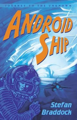 Android Ship by Braddock, Stefan