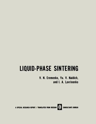 Liquid-Phase Sintering by Eremenko, Valentin a.