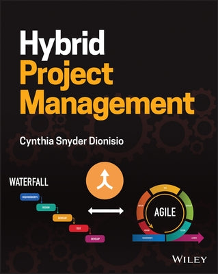 Hybrid Project Management by Snyder Dionisio, Cynthia