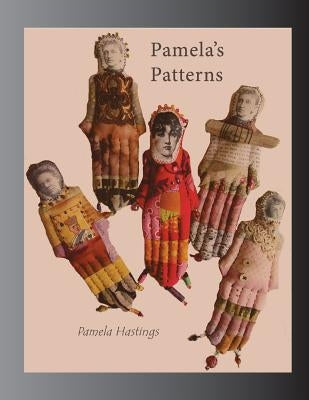 Pamela's Patterns by Hastings, Pamela