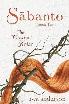 Sabanto - The Copper Briar by Anderson, Ewa