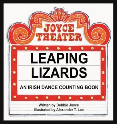 Leaping Lizards: An Irish Dance Counting Book by Joyce, Debbie