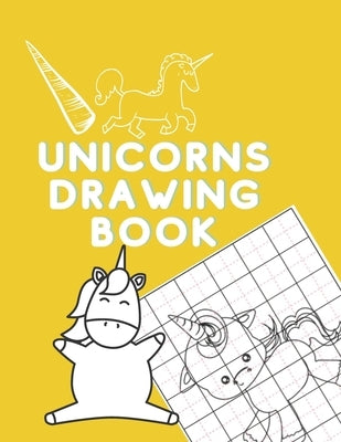 Unicorns Drawing Book: How to Draw Unicorns (Step-by-Step Drawing and Activity Book for Kids to Learn to Draw Cute Stuff) by Viriyachaipong, Kitdanai