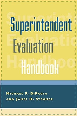 Superintendent Evaluation Handbook by Dipaola, Michael F.