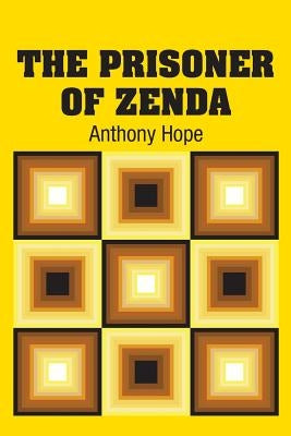 The Prisoner of Zenda by Hope, Anthony