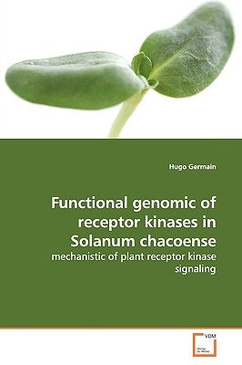 Functional genomic of receptor kinases in Solanum chacoense by Germain, Hugo