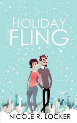 Holiday Fling: A Holiday Romance by Hegde, Swati