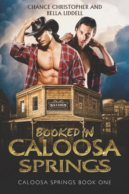 Booked In Caloosa Springs: Caloosa Springs Book One by Liddell, Bella