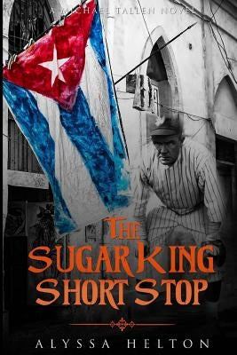The SugarKing Shortstop by Helton, Alyssa