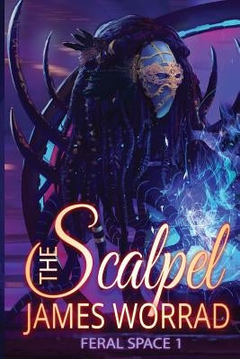 The Scalpel by Worrad, James