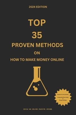 Top 35 Proven Methods on How to make money online by Haven Ae, Luxe